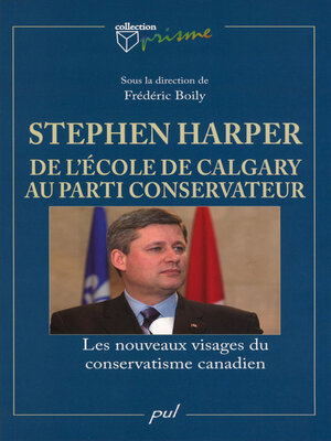 cover image of Stephen Harper de l'école de Calgary au Parti conservateur